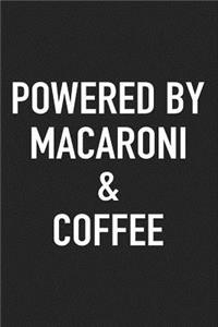 Powered by Macaroni and Coffee