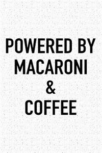 Powered by Macaroni and Coffee