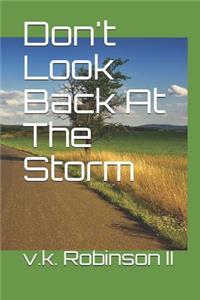 Don't Look Back at the Storm