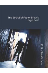 The Secret of Father Brown: Large Print