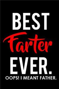Best Farter Ever. Oops! I Meant Father.