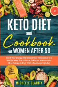 Keto Diet and Cookbook For Women AFTER 50