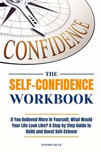 The Self-Confidence Workbook