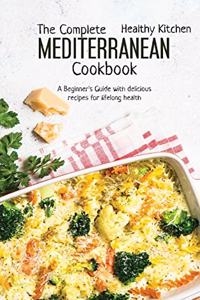 The Complete Mediterranean Cookbook