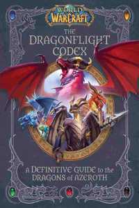 World of Warcraft: The Dragonflight Codex