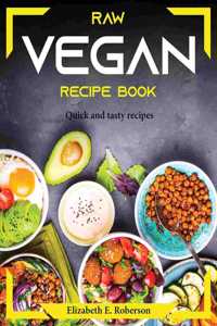 Raw Vegan Recipe Book