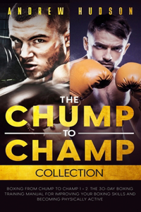 The Chump to Champ Collection