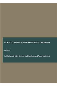 New Applications of Role & Reference Grammar: Diachrony, Grammaticalization, Romance Languages