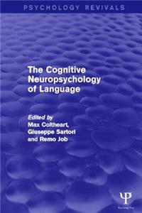 Cognitive Neuropsychology of Language