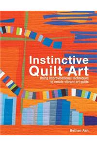 Instinctive Quilt Art