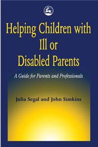 Helping Children with Ill or Disabled Parents