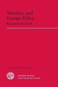 Morality and Foreign Policy