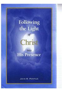 Following the Light of Christ Into His Presence