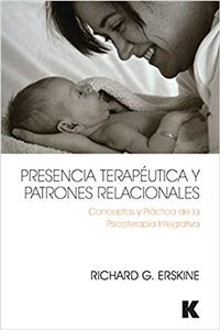 Presencia Terapéutica Y Patrones Relacionales