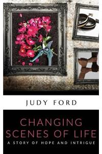 Changing Scenes of Life