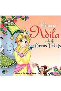 Princess Adila and the Circus Tickets