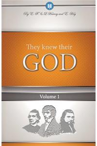 They Knew Their God Volume 1