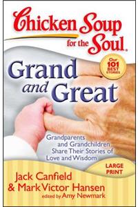 Chicken Soup for the Soul: Grand and Great