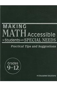 Making Math Accessible to Students with Special Needs, Grades 9-12