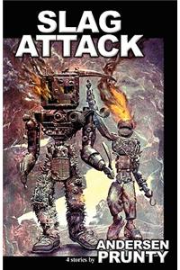 Slag Attack