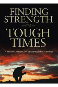Finding Strength in Tough Times