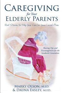 Caregiving for Your Elderly Parents