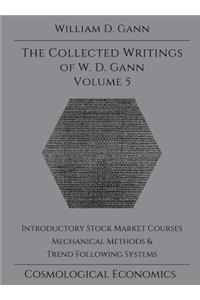 Collected Writings of W.D. Gann - Volume 5