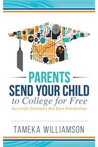 Send Your Child to College for Free
