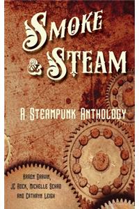 Smoke And Steam