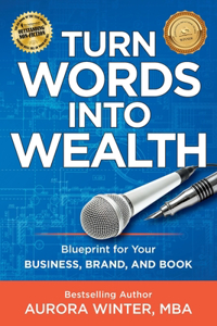 Turn Words Into Wealth