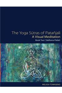 The Yoga Sutras of Patanjali - A Visual Meditation