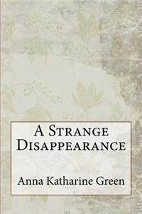 A Strange Disappearance