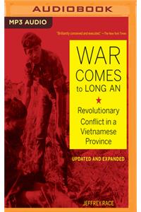 War Comes to Long an: Revolutionary Conflict in a Vietnamese Province