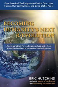 Becoming Humanity's Next R/Evolution