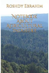 Notebook about Agricultural Industry