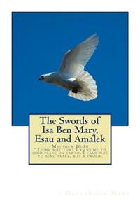 The Swords of ISA Ben Mary, Esau and Amalek