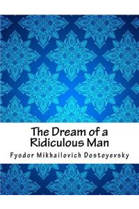 The Dream of a Ridiculous Man