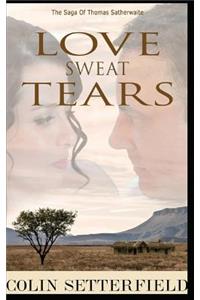 Love Sweat Tears