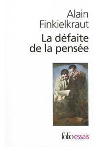 La Defaite De La Pensee