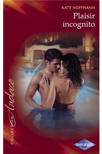 Plaisir Incognito (Harlequin Audace)