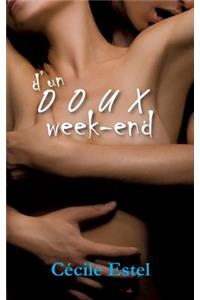 D'un doux week-end