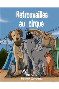 RETROUVAILLES au CIRQUE