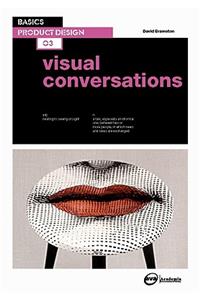 Basics Product Design 03: Visual Conversations