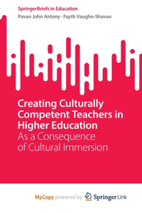 Creating Culturally Competent Teachers in Higher Education