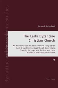 Early Byzantine Christian Church