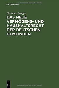 Das Neue Vermögens- Und Haushaltsrecht Der Deutschen Gemeinden