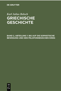 Bis Auf Die Sophistische Bewegung Und Den Peloponnesischen Krieg