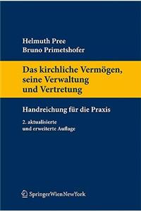 Das Kirchliche Verm Gen, Seine Verwaltung Und Vertretung