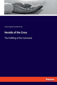Heralds of the Cross