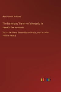 historians' history of the world in twenty-five volumes